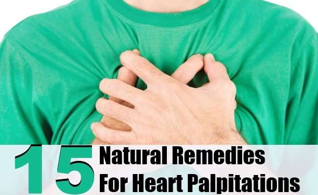 DIY 15 Natural Remedies For Heart Palpitations