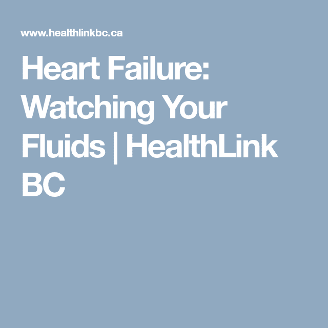 Heart Failure: Watching Your Fluids