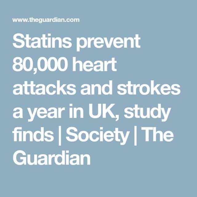 Statins prevent 80,000 heart attacks and strokes a year in UK, study ...